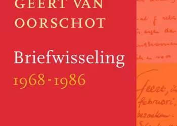 Briefwisseling 1968 – 1986  van Jeroen Brouwers – Geert van Oorschot